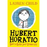 hubery horatio how to raise your grown-ups