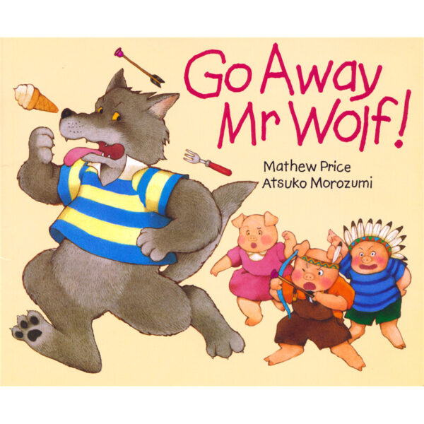 Go Away Mr Wolf! # 9781842480526