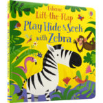 Usborne Lift-the-flap – Play Hide & Seek With Zebra # 9781474968737