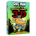 dog man guide to creating comics in 3-D
