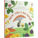 Usborne Lift-the-Flap First Questions and Answers How can I be Kind