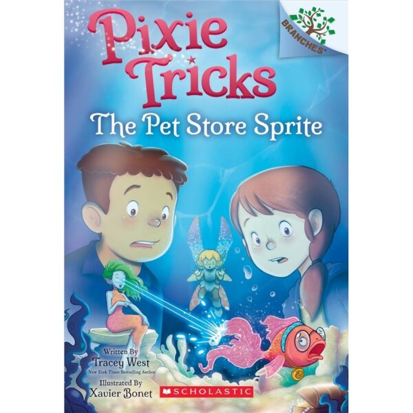 the-pet-store-sprite-a-branches-book-pixie-tricks-3-3-tracey-west-9781338627848