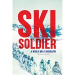 ski soldier a world war II biograpphy