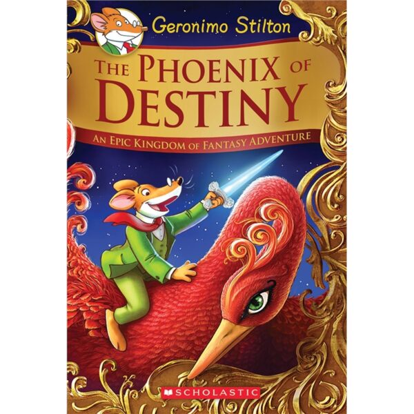 Geronimo Stilton and the Kingdom of Fantasy Special Edition The Phoenix of Destiny