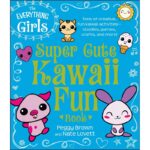 the-everything-girls-super-cute-kawaii-fun-book-9781440577000_hr (1)
