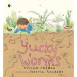 Yucky Worms (Our Stories)
