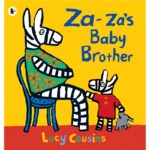 Za-za’s Baby Brother