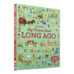 Big Picture Book Long Ago – 9781409598725