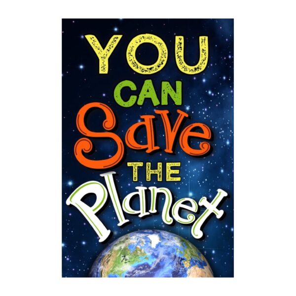 you can save the planet