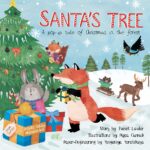 SANTA’S TREE A pop-up tale of Christmas in the forest