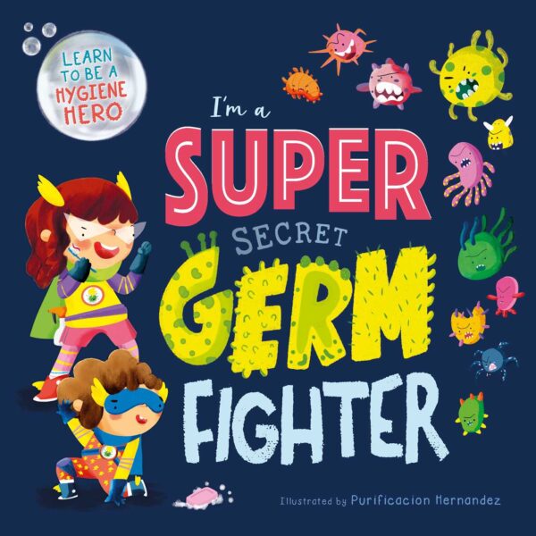 I’m a Super Secret Germ FighterI’m a Super Secret Germ FighterI’m a Super Secret Germ FighterI’m a Super Secret Germ Fighter