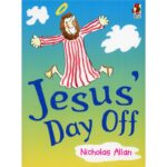 Jesus’ Day Off