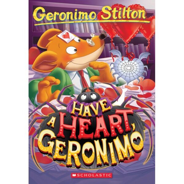 Geronimo Stilton #80 Have a Heart, Geronimo