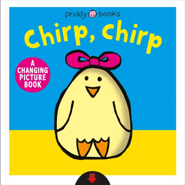 A Changing Picture Book Chirp Chirp