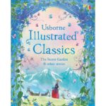 Usborne Illutrated Classics – The Secret Graden & the Other Stories