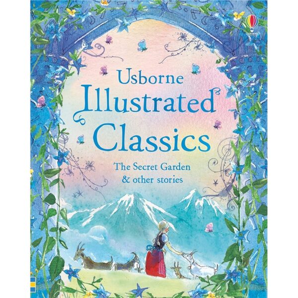 Usborne Illutrated Classics – The Secret Graden & the Other Stories