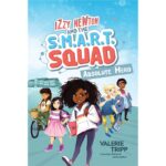 izzy newton and the smart squad – absolute hero