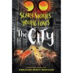 scary stories for young foxes – the city