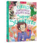 Curious-Questions-&-Answers-about-Super-Scientists-#-9781789896220-#