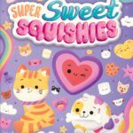 Super Sweet Squishies # 9781837715831 2