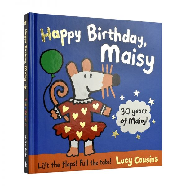 Happy Birthday, Maisy # 9781406397604
